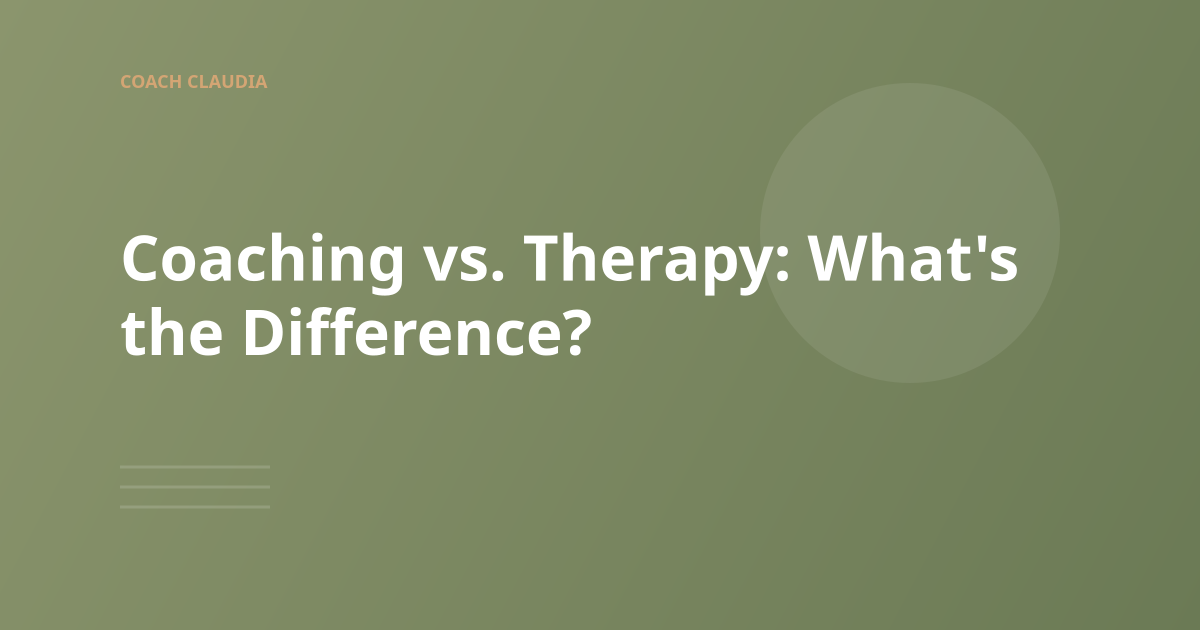 Coaching vs. Therapy: What's the Difference and Which Do You Need?